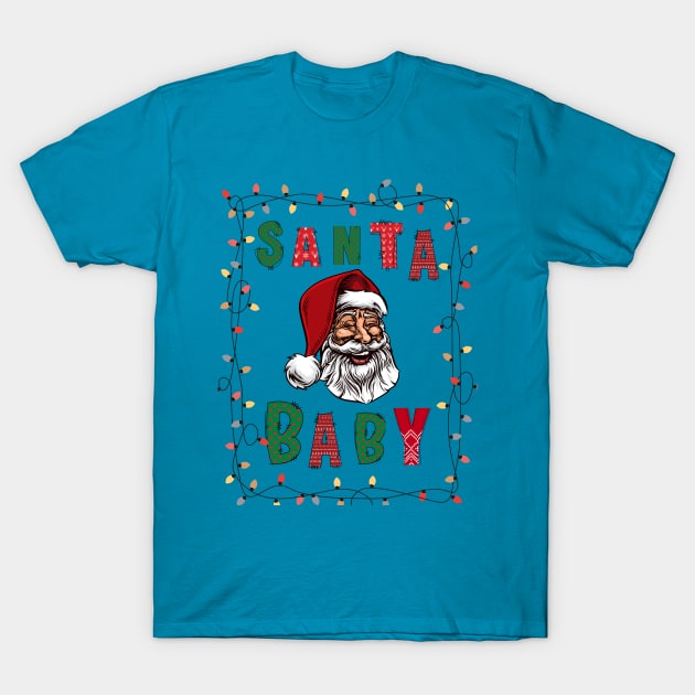 Santa baby T-Shirt by Benjamin Customs